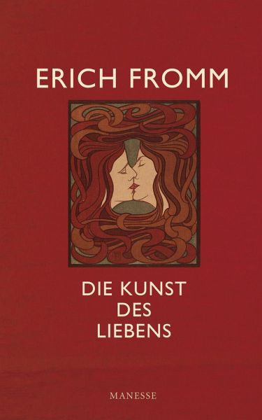 Die Kunst Des Liebens Von Erich Fromm Portofrei Bei Bücher De Bestellen