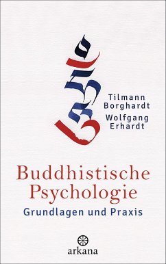 Buddhistische Psychologie - Borghardt, Tilmann;Erhardt, Wolfgang