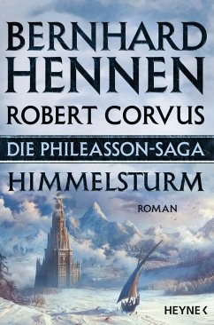 Himmelsturm / Die Phileasson-Saga Bd.2 - Hennen, Bernhard;Corvus, Robert