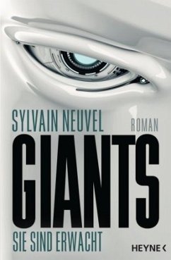 Sie sind erwacht / Giants Bd.1 - Neuvel, Sylvain