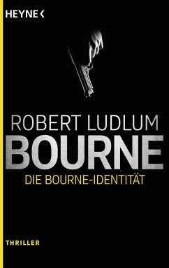 Die Bourne Identität / Jason Bourne Bd.1 - Ludlum, Robert