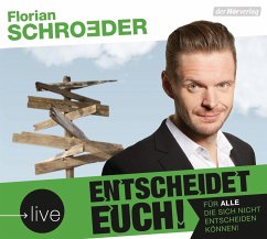 Entscheidet euch! - Schroeder, Florian