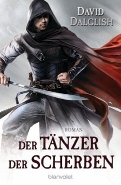 Der Tänzer der Scherben / Wächter Trilogie Bd.3 - Dalglish, David