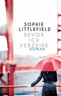 Bevor ich verzeihe - Littlefield, Sophie