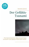 Der Gefühls-Tsunami Der Gefühls-Tsunami