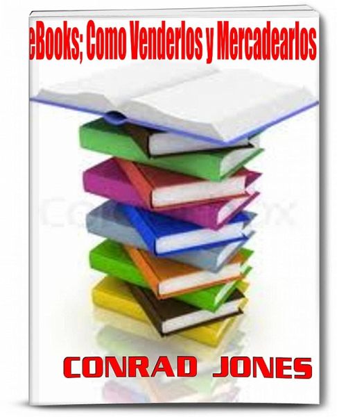 eBooks: Como Venderlos y Mercadearlos (eBook, ePUB)
