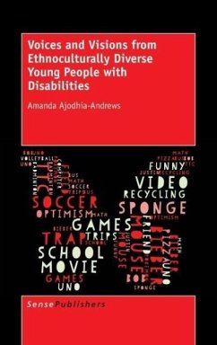 Voices and Visions from Ethnoculturally Diverse Young People with Disabilities - Ajodhia-Andrews, Amanda