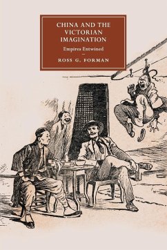 China and the Victorian Imagination - Forman, Ross G.