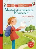 Muckel, das magische Kaninchen / Erst ich ein Stück, dann du Bd.32