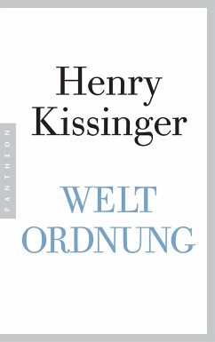 Weltordnung - Kissinger, Henry