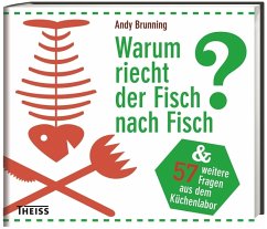 Warum riecht der Fisch nach Fisch? - Brunning, Andy