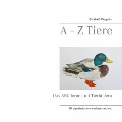 A - Z Tiere - Draguhn, Elisabeth