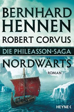 Nordwärts / Die Phileasson-Saga Bd.1 - Hennen, Bernhard;Corvus, Robert