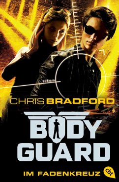 Im Fadenkreuz / Bodyguard Bd.4 - Bradford, Chris