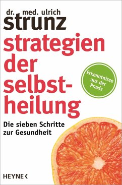 Strategien der Selbstheilung - Strunz, Ulrich