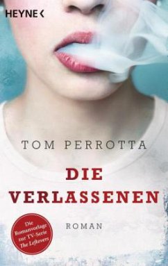 Die Verlassenen - Perrotta, Tom