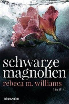 Schwarze Magnolien - Williams, Rebeca M.