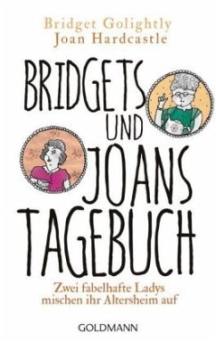 Bridgets und Joans Tagebuch - Hardcastle, Joan;Golightly, Bridget