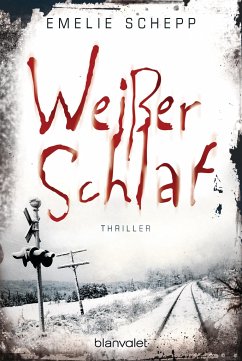 Weißer Schlaf / Jana Berzelius Bd.2 - Schepp, Emelie
