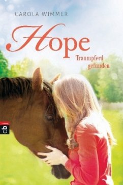 Traumpferd gefunden / Hope Bd.2 - Wimmer, Carola