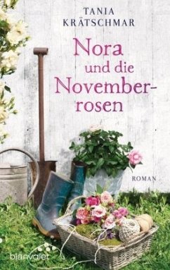 Nora und die Novemberrosen - Krätschmar, Tania