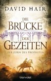 Der Zorn des Propheten / Die Brücke der Gezeiten Bd.5