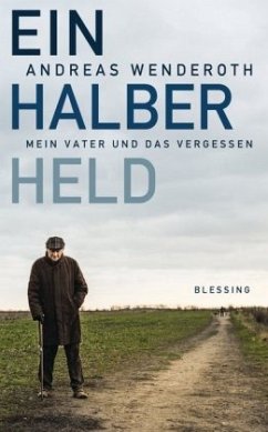 Ein halber Held - Wenderoth, Andreas