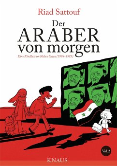 Eine Kindheit im Nahen Osten (1984 - 1985) / Der Araber von morgen Bd.2 - Sattouf, Riad