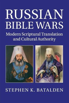 Russian Bible Wars - Batalden, Stephen K.