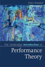 The Cambridge Introduction to Performance Theory - Shepherd, Simon