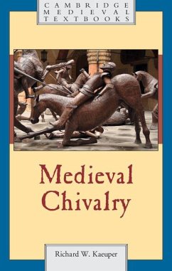 Medieval Chivalry - Kaeuper, Richard W. (University of Rochester, New York)