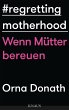 Regretting Motherhood - Bild 1