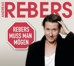 Rebers muss man mögen - Eine Abrechnung, 1 Audio-CD - Rebers, Andreas