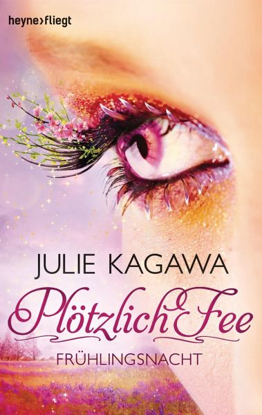 Buch-Reihe Plötzlich Fee von Julie Kagawa