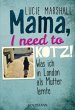 Mama, I need to kotz! - Bild 1