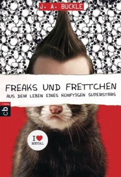 Freaks und Frettchen - Buckle, J. A.