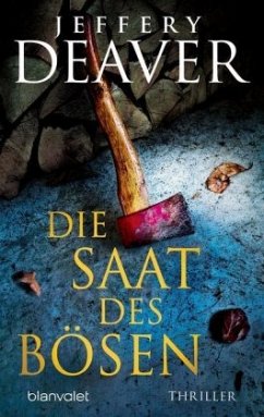 Die Saat des Bösen - Deaver, Jeffery