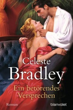 Ein betörendes Versprechen - Bradley, Celeste