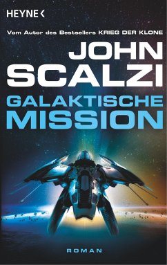 Galaktische Mission / Krieg der Klone Bd.6 - Scalzi, John