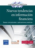 Nuevas tendencias en información financiera : bases conceptuales y aplicaciones prácticas