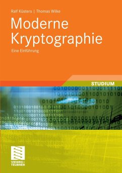 Moderne Kryptographie (eBook, PDF) - Küsters, Ralf; Wilke, Thomas