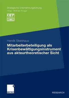 Mitarbeiterbeteiligung als Krisenbewältigungsinstrument aus akteurtheoretischer Sicht (eBook, PDF) - Steinhaus, Henrik