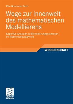 Wege zur Innenwelt des mathematischen Modellierens (eBook, PDF) - Borromeo Ferri, Rita