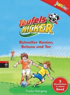 Schneller Konter, Schuss und Tor / Teufelskicker Junior Bd.1-3 - Nahrgang, Frauke