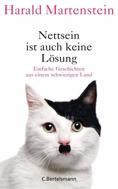 Nettsein ist auch keine Lösung - Martenstein, Harald