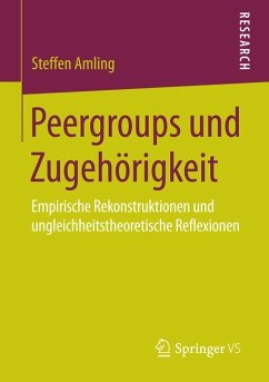 Peergroups und Zugehörigkeit (eBook, PDF) - Amling, Steffen