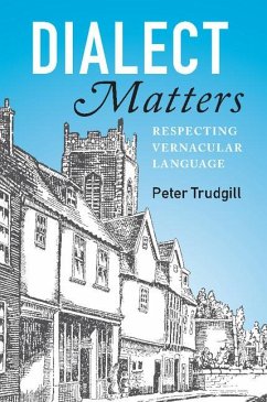 Dialect Matters - Trudgill, Peter