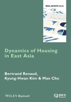 Dynamics of Housing in East Asia - Renaud, Bertrand;Kim, Kyung-Hwan;Cho, Man