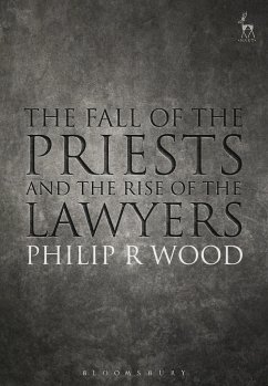 The Fall of the Priests and the Rise of the Lawyers - Wood, Philip