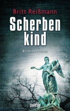 Scherbenkind / Hauptkommissarin Verena Sander Bd.2 - Reißmann, Britt